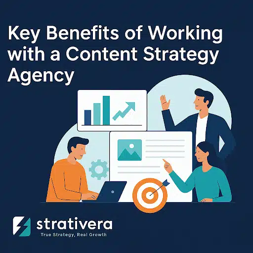 Benefits of Working with a Content Strategy Agency