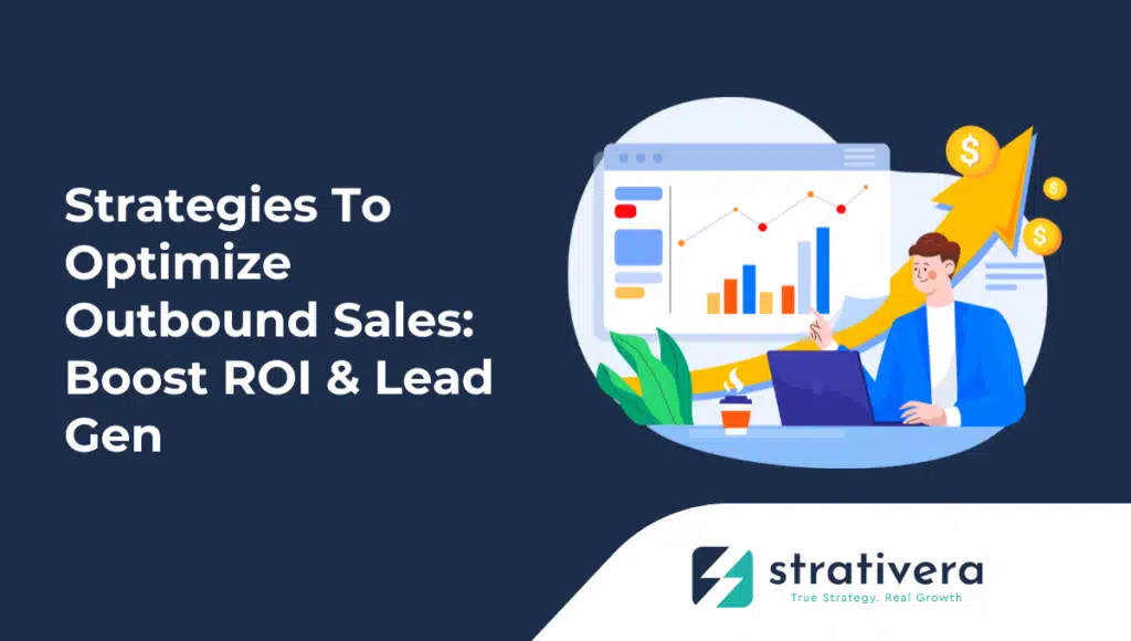 Illustration of a sales professional analyzing charts and growth metrics on a laptop, symbolizing Strativera’s guide to outbound sales optimization, lead generation, and ROI improvement strategies.