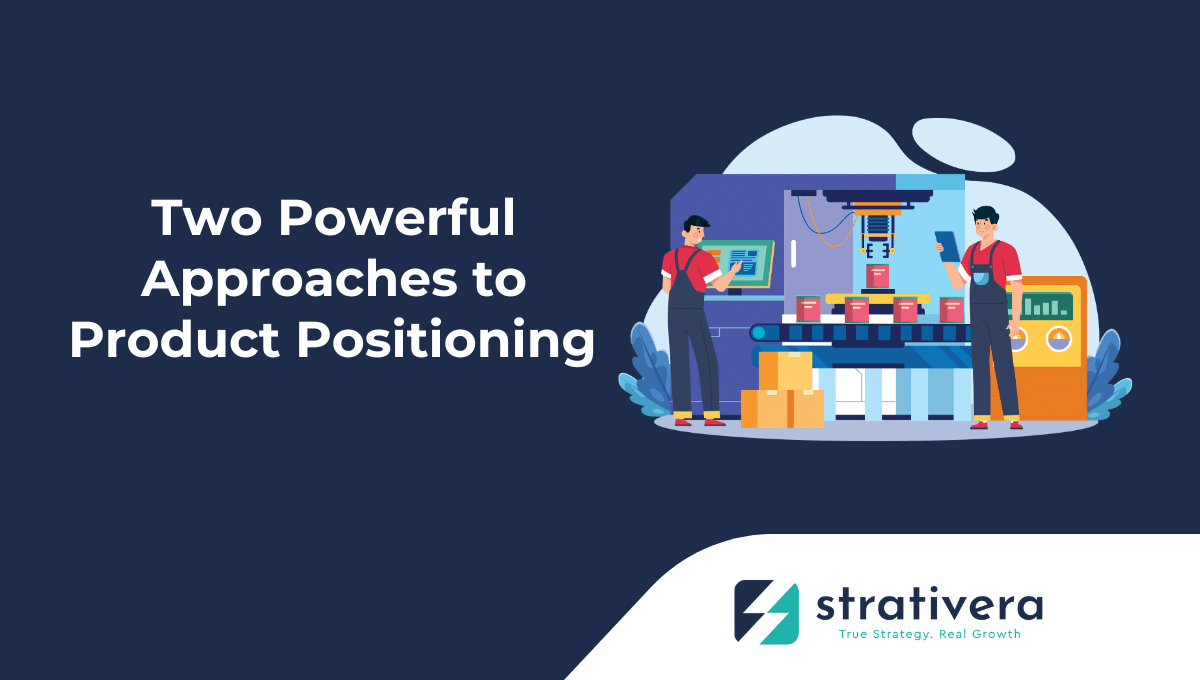 Illustration showing two people managing a manufacturing process with text ‘Two Powerful Approaches to Product Positioning’ – Strativera