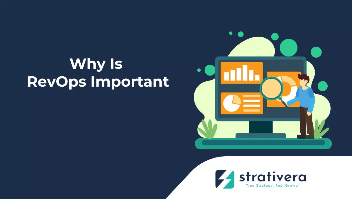 Insights 2 Why RevOps Is Important — Strativera visual showing business analytics and revenue growth through data-driven strategy.